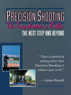 Precision Shooting: Trap Shooter's Bible