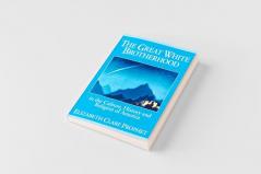 The Great White Brotherhood in the Culture History and Religion of America