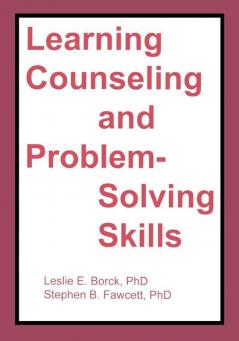 Learning Counseling and Problem-Solving Skills