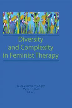 Diversity and Complexity in Feminist Therapy