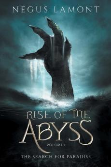 Rise of the Abyss: 1 (Search for Paradise)