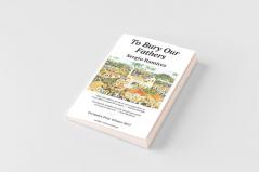 To Bury Our Fathers