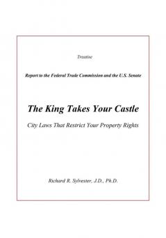 The King Takes Your Castle: City Laws That Restrict Your Property Rights