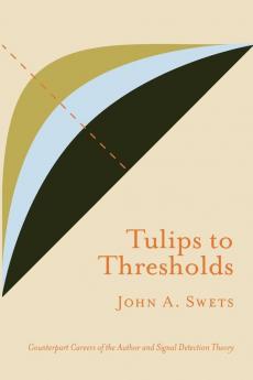 Tulips to Thresholds