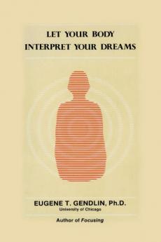 Let Your Body Interpret Your Dreams