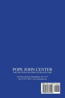 The Gospel of Life and the Vision of Health Care: Proceedings of the Fifteenth Bishops' Workshop Dallas Texas