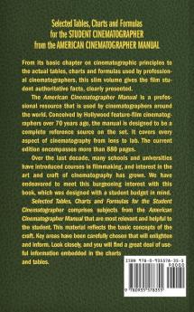 Selected Tables Charts and Formulas for the Student Cinematographer from the American Cinematographer Manual Second Edition