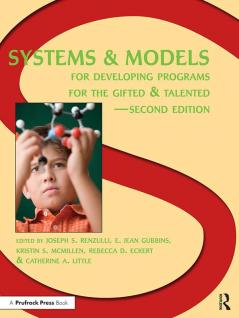 Systems and Models for Developing Programs for the Gifted and Talented
