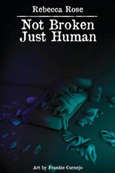 Not Broken Just Human