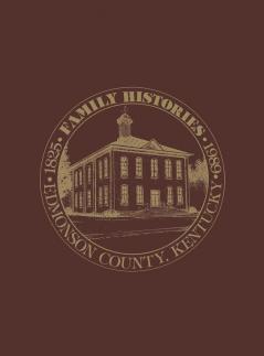 Edmonson Co KY: Family Histories 1825-1989