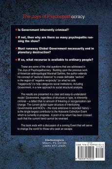 The Joys of Psychopathocracy: Why Criminality Is Essential To Effective Modern Government Our Rebirth In The Wake of Their Destruction of Our World