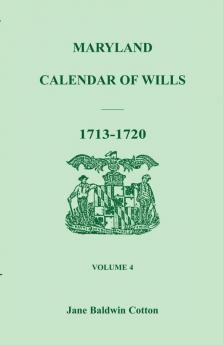 Maryland Calendar of Wills Volume 4