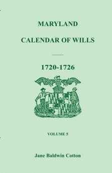 Maryland Calendar of Wills Volume 5