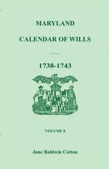 Maryland Calendar of Wills Volume 8