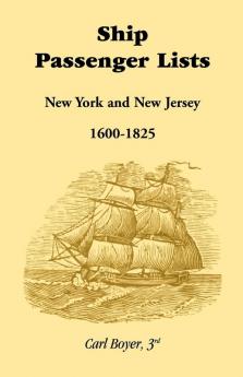 Ship Passenger Lists New York and New Jersey (1600-1825)