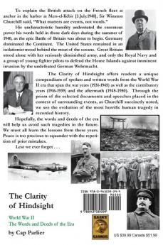 The Clarity of Hindsight: The Words and Deeds of the Era