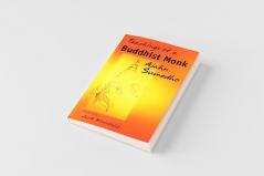 Teachings of a Buddhist Monk