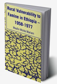 Rural Vulnerability to Famine in Ethiopia