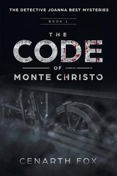 The Code of Monte Christo: The Detective Joanna Best Mysteries: 1