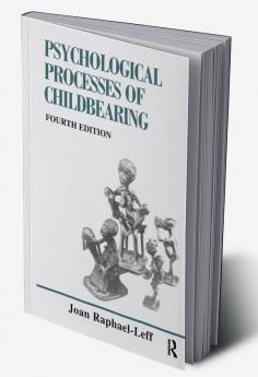 Psychological Processes of Childbearing