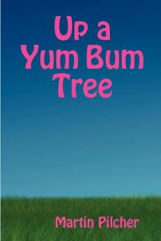 Up a Yum Bum Tree