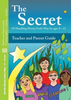 Parent/Teacher Guide: Of  Handling Money God's Way for ages 8 - 12: v. 4 (Children's Books)