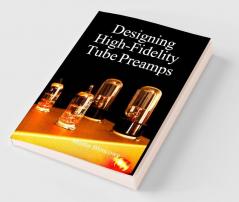 Designing High-Fidelity Valve Preamps