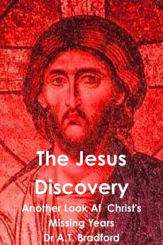 The Jesus Discovery: Another Look at Christ's Missing Years