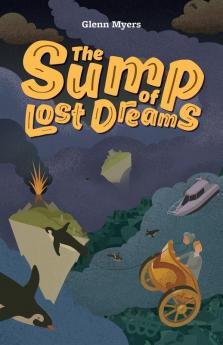 The Sump of Lost Dreams: 3 (Jamie's Myth)