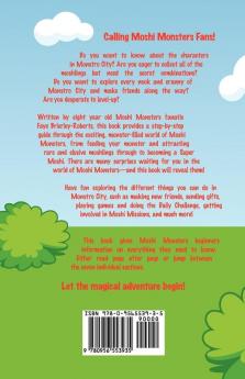 Moshi Monsters: The Unofficial Beginners' Guide to Collecting Moshlings Earning Rox and More!