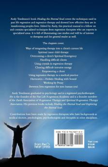 Transforming the Eternal Soul - Further Insights from Regression Therapy