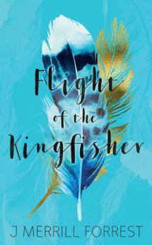 Flight of the Kingfisher