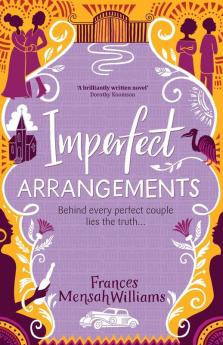 Imperfect Arrangements: The uplifting and heartwarming love stories of three sister-friends