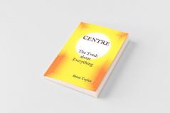 CENTRE The Truth about Everything