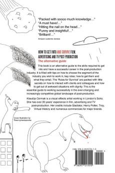 How to Get Into and Survive Film Advertising and TV Post-Production - The Alternative Guide
