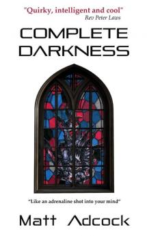 Complete Darkness: A Darkmatters Novel: 1