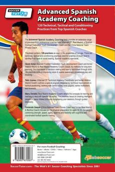 Advanced Spanish Academy Coaching - 120 Technical Tactical and Conditioning Practices from Top Spanish Coaches