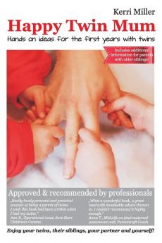 Happy Twin Mum: Hands on Ideas for the First Years with Twins