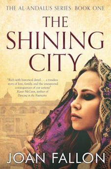 The Shining City: 1 (The al-Andalus series)