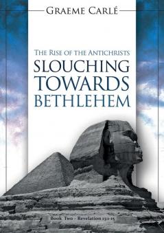 Slouching Towards Bethlehem