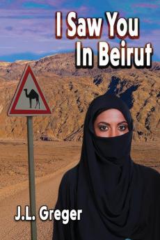 I Saw You in Beirut: 5 (Science Traveler)