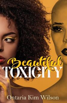 Beautiful Toxicity