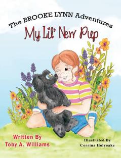 My Lil' New Pup: 4 (The Brooke Lynn Adventures)