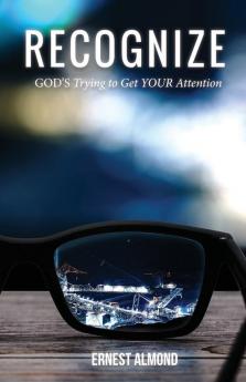 Recognize: God's Trying to Get Your Attention