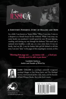 I Am Jessica: A Survivor's Powerful Story of Healing and Hope