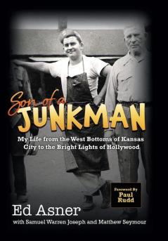 Son of a Junkman: My Life from the West Bottoms of Kansas City to the Bright Lights of Hollywood