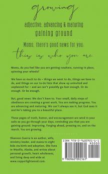 Growing: Prayerful Motherhood in the Midst of the Overwhelm: 3 (Work That God Sees)