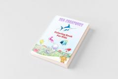 Sea Creatures Coloring Book For Kids