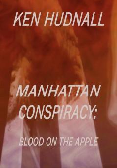 Manhattan Conspiracy: Blood On The Apple