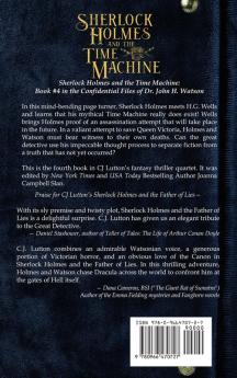 Sherlock Holmes and the Time Machine: Book #4 from the con!dential Files of John H. Watson M. D.: Book #2 from the con!dential Files of John H. Watson M. D.